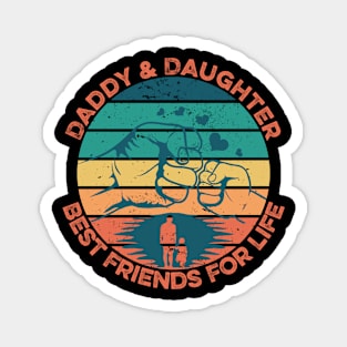 Daddy & Daughter Best Friends Gift For Men Father day Magnet