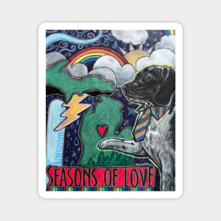 Seasons of love- weather love pup Magnet