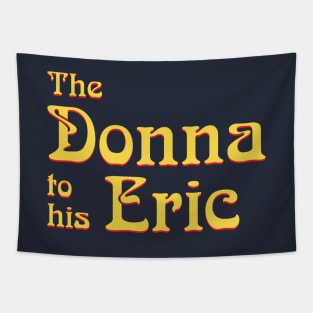 The Donna to his Eric Tapestry