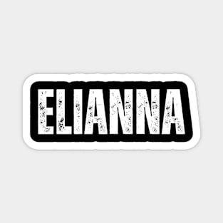 Elianna Name Gift Birthday Holiday Anniversary Magnet