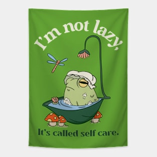 Lazy or Self Care? Tapestry