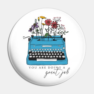 You're Doing a Great Job Quote, Women Empowerment, Mental Health Typewriter Pin