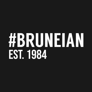 Hashtag Bruneian Est. 1984 T-Shirt