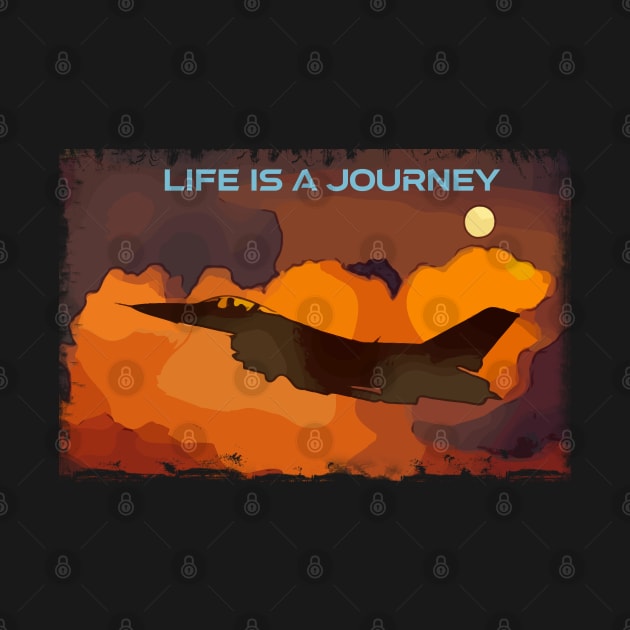 Aviation Pilot Fighter Jet Life is a journey quote by FasBytes