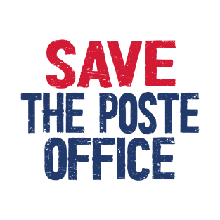 Save The Post Office 2020 T-Shirt