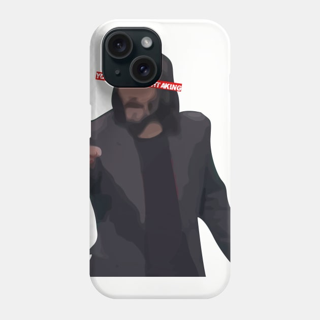 You Are Breathtaking - Legendary Mr Keanu Phone Case by WaltTheAdobeGuy