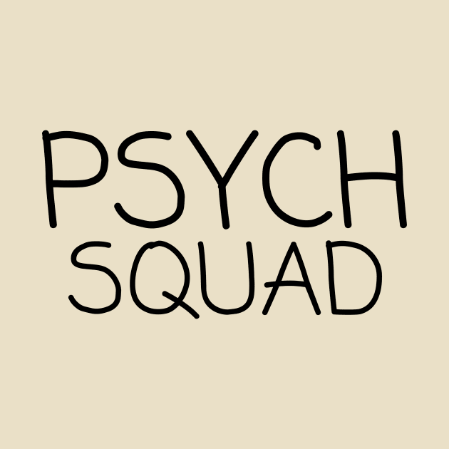 Psych Squad by Teacher Tees