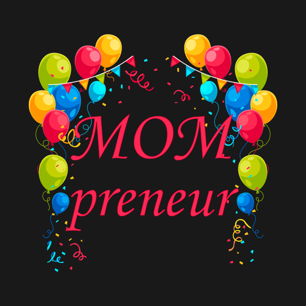 Womens Mompreneur by presstex.ua@gmail.com