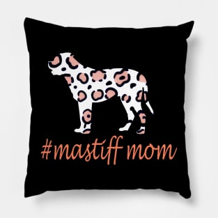 cool leopard print mastiff mom gift Pillow