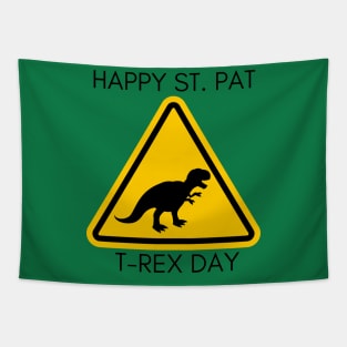 Happy St. Pat t-rex day Sign Board Tapestry