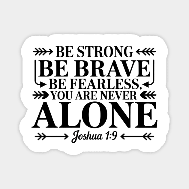 Joshua 1:9 Bible Verse Motivational Christian Quote Magnet by Rachel's Store 6