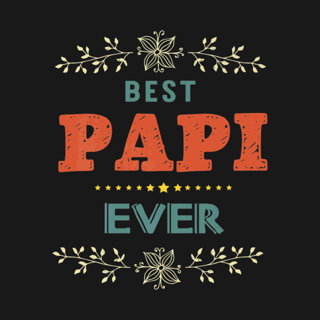 Best Papi Ever Farther Day by Serrena DrawingFloral