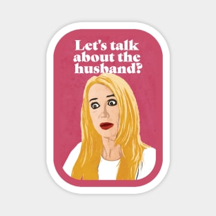 Kim Richards | Husband Talk | RHOBH Magnet