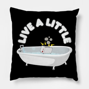 Live A Little Toaster Bath Pillow