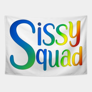 Sissy Squad (rainbow) Tapestry