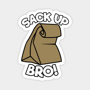 Sack Up Bro Magnet