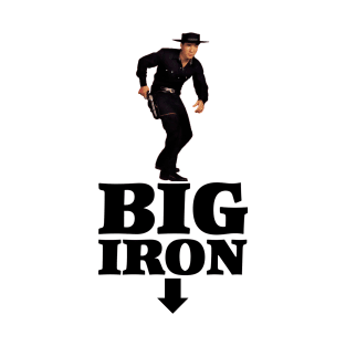 Big Iron T-Shirt