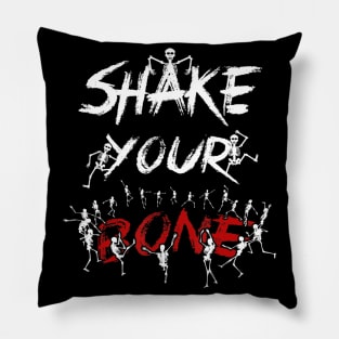 Shake Your Bones Dancing Skeleton Funny Halloween Gift Idea Pillow