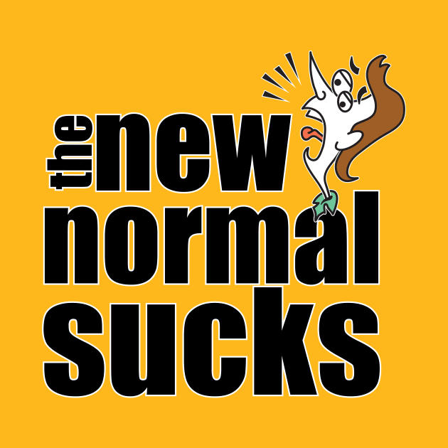 The New Normal Sucks by jaytee