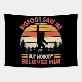 Bigfoot saw me but nobody believes him Tapestry