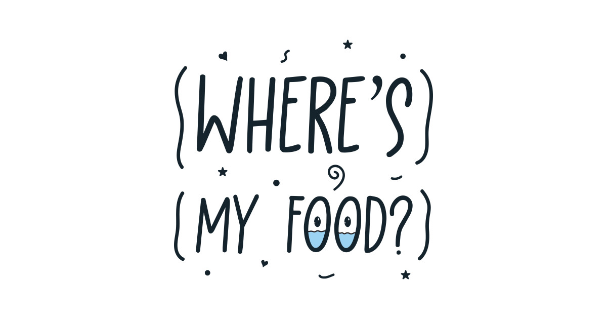 Where’s my food? Food Kids Hoodie TeePublic