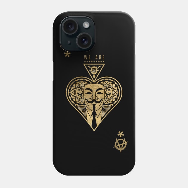 We are anonymous gold edition Phone Case by teresacold