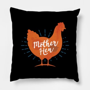 Mother Hen - Chicken Mama Pillow