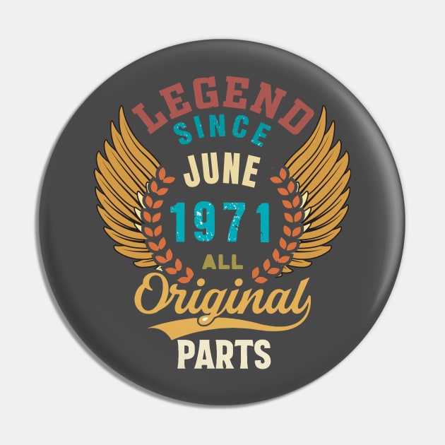 Legend since June 1971 all Original Parts Retro Style Pin by Designcompany