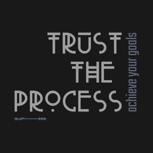 trust the process T-Shirt