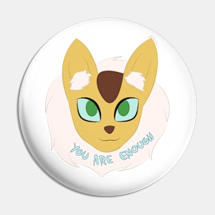 You are enough - supporting pet Pin