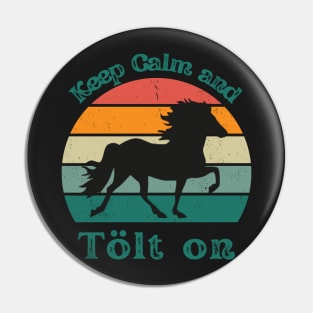 Keep calm and tölt on Pin