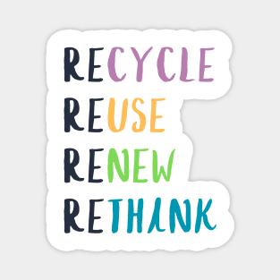 recycle reuse renew rethink Magnet