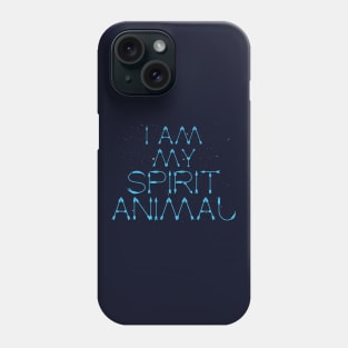 Funny Spirit Animal Motivational Self Esteem Slogan Phone Case