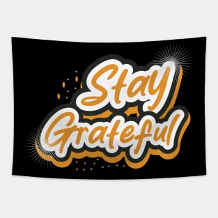 Stay Greatful Tapestry