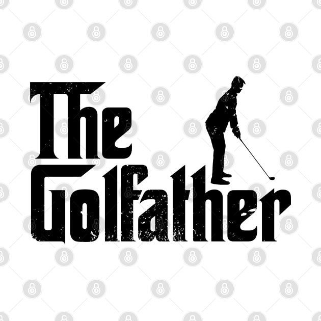 THE GOLFATHER - Creative Gift Idea for Golf Players, Fathers day Mafia Movie Parody gift by Zen Cosmos Official