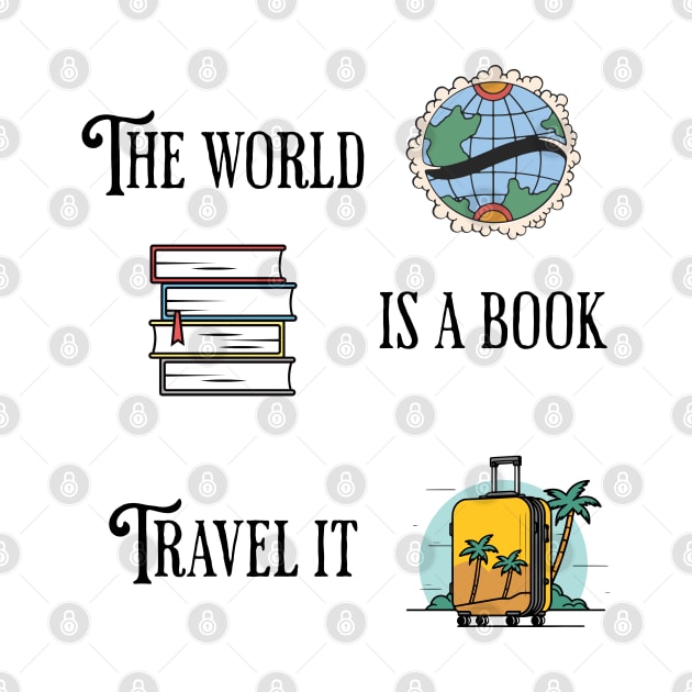 The world is a book, travel it by Dyfrnt