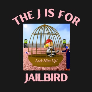 Donald J Trump Jailbird Hillary Clinton Lock Him Up T-Shirt