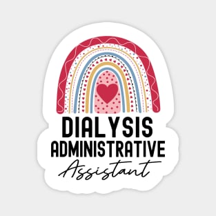 Dialysis Administrative Assistant Rainbow Magnet