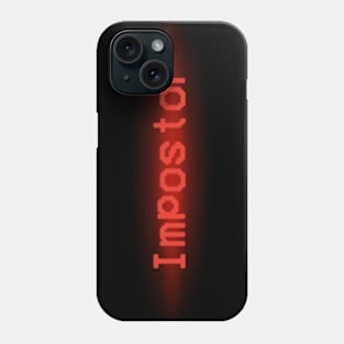 Impostor Phone Case