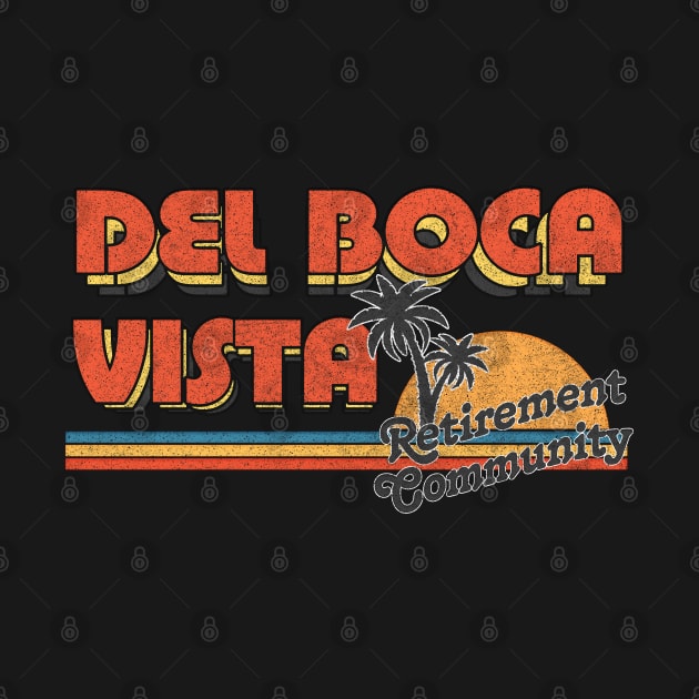 Del Boca Vista  /  Faded Style 90s Design by DankFutura