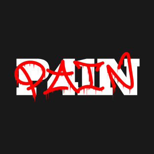 PAIN // Mental health. Minimalistic graffiti tag text T-Shirt