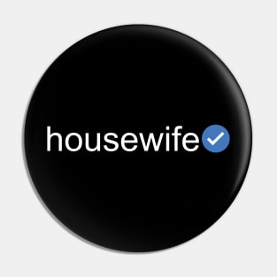 Verified Housewife (White Text) Pin