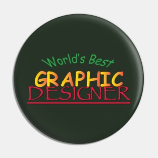 World's Best Graphic Designer Pin