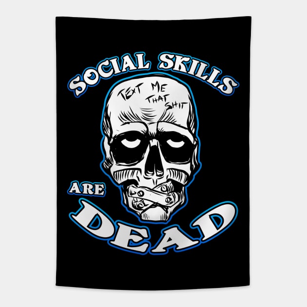 Social Skills Are Dead Tapestry by Shawnsonart