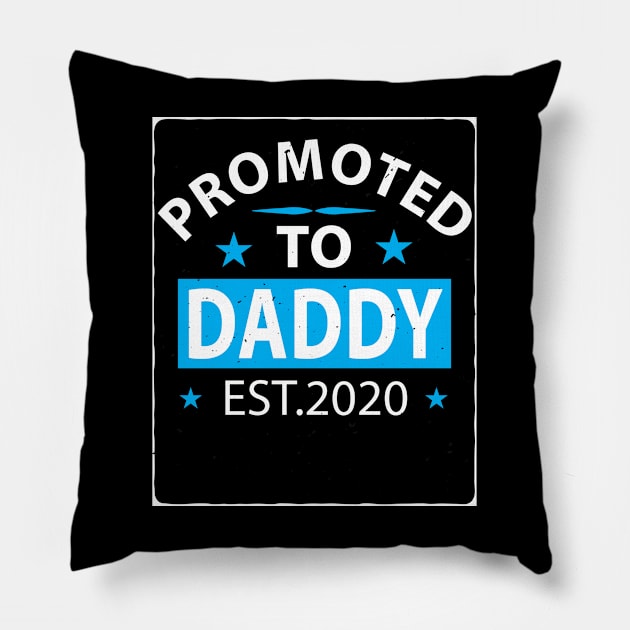 Promoted To Daddy Pillow by Hunter_c4 "Click here to uncover more designs"