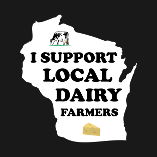 I Support Local Farmers T-Shirt