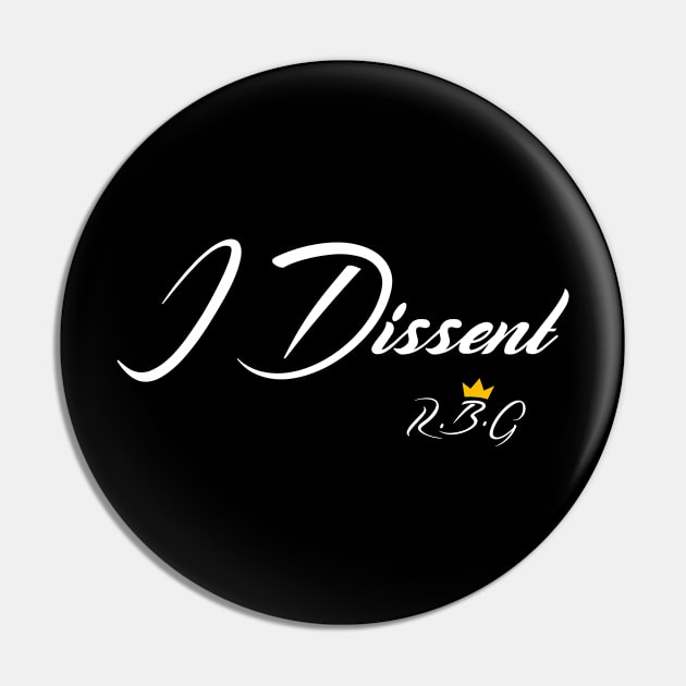 I dissent Pin by jabarsoup