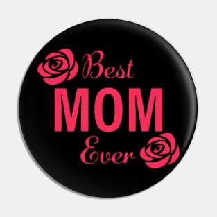 BEST MOM EVER Pin