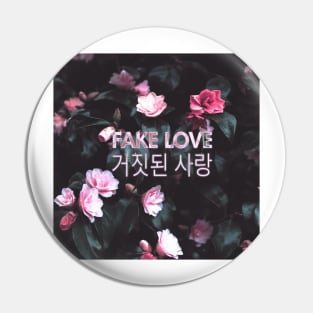 Fake Love Floral Pin