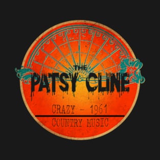 Patsy Cline COUNTRY // Crazy //text design - T-Shirt